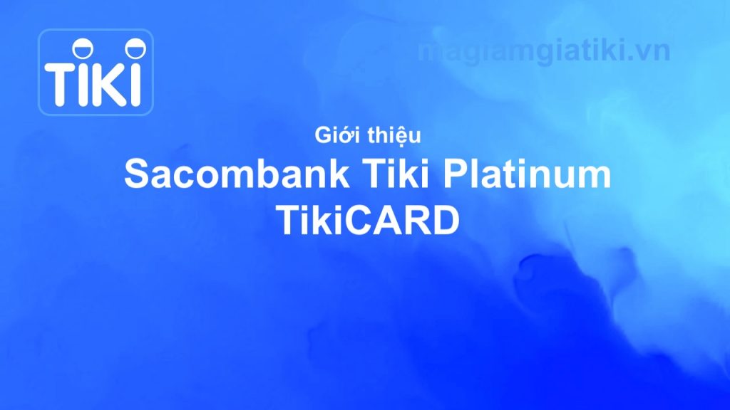 Sacombank Platinum TikiCARD